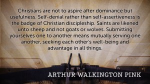 Arthur Pink on the Christian's Life